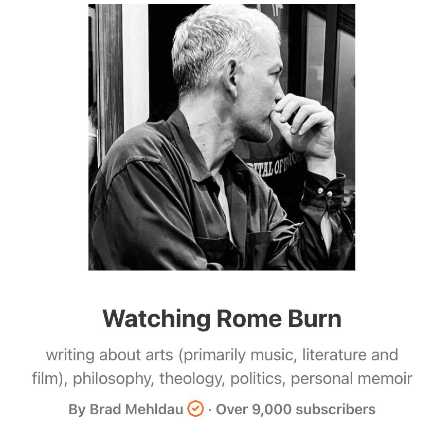 Watching Rome Burn Brad Mehldau Substack